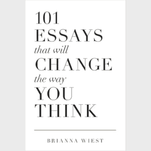 101 essays that will change the way you think