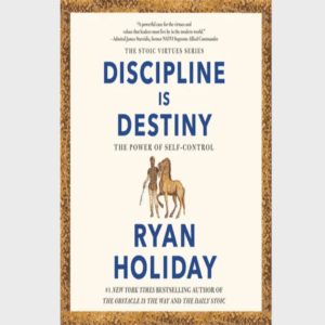 Discipline is Destiny