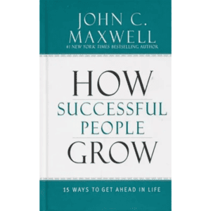 How Successful People Grow