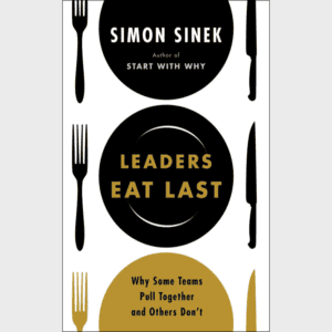Leaders Eat Last