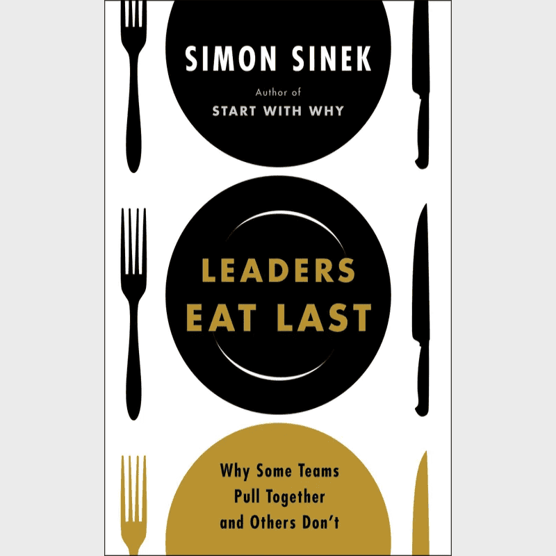 Leaders Eat Last